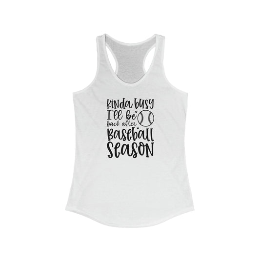 Kinda Busy Baseball Women's Racerback Tank