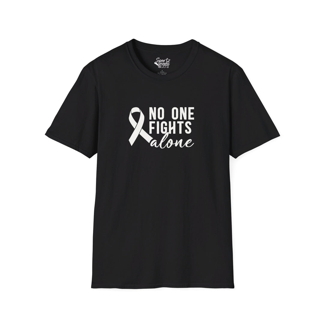 No One Fights Alone Adult Unisex T-Shirt