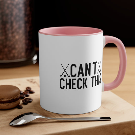 Can't Check This 11oz Hockey Accent Mug