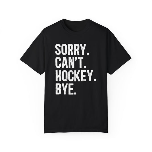 Sorry Can't Hockey Bye Rustic Design Adult Unisex Premium T-Shirt