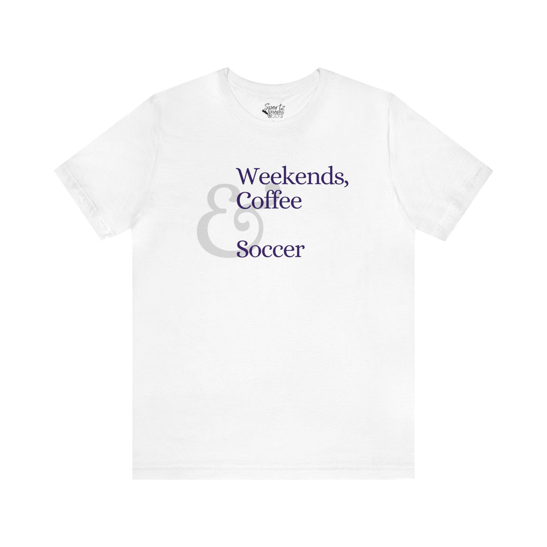 Weekends Coffee & Soccer Adult Unisex Mid-Level T-Shirt