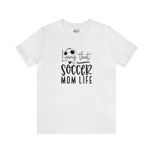 Living That Soccer Mom Life Adult Unisex Mid-Level T-Shirt