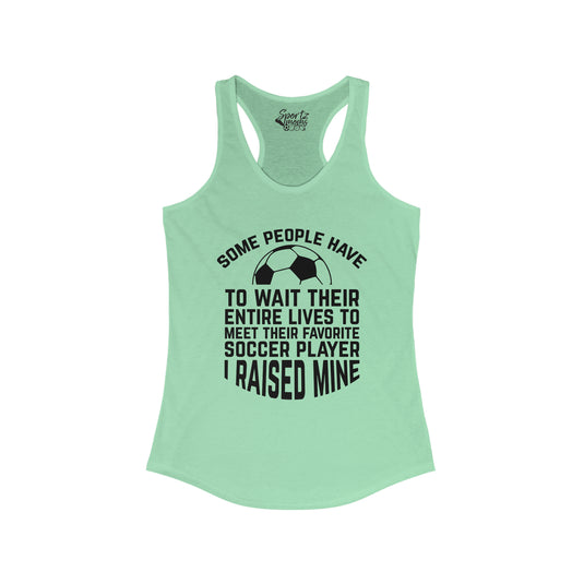 Some People Have to Wait Soccer Adult Women's Racerback Tank