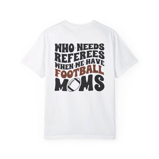 Who Needs Referees Football Unisex Adult Premium T-Shirt