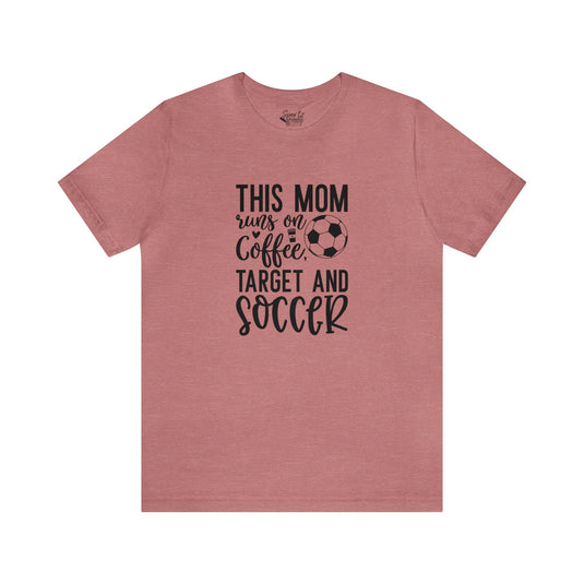 This Mom Runs on Coffee Soccer Adult Unisex Mid-Level T-Shirt