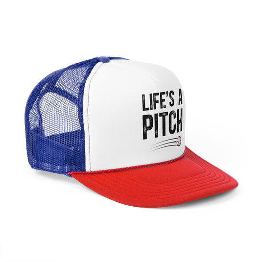 Life's A Pitch Baseball Trucker Hat