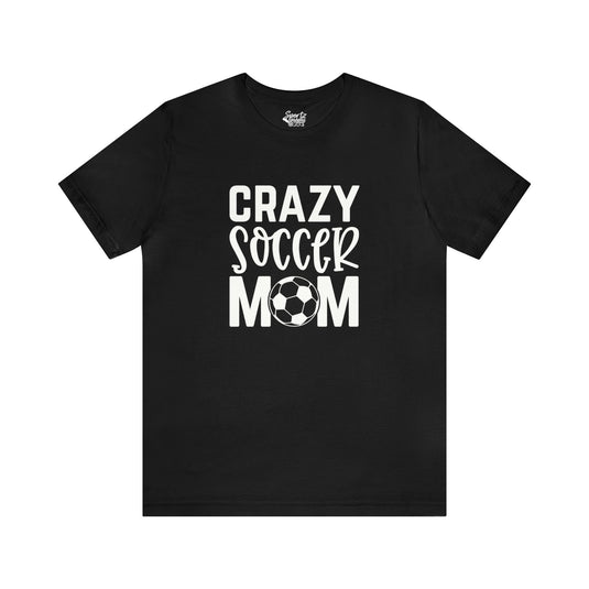 Crazy Soccer Mom Adult Unisex Mid-Level T-Shirt