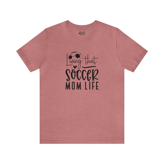 Living That Soccer Mom Life Adult Unisex Mid-Level T-Shirt