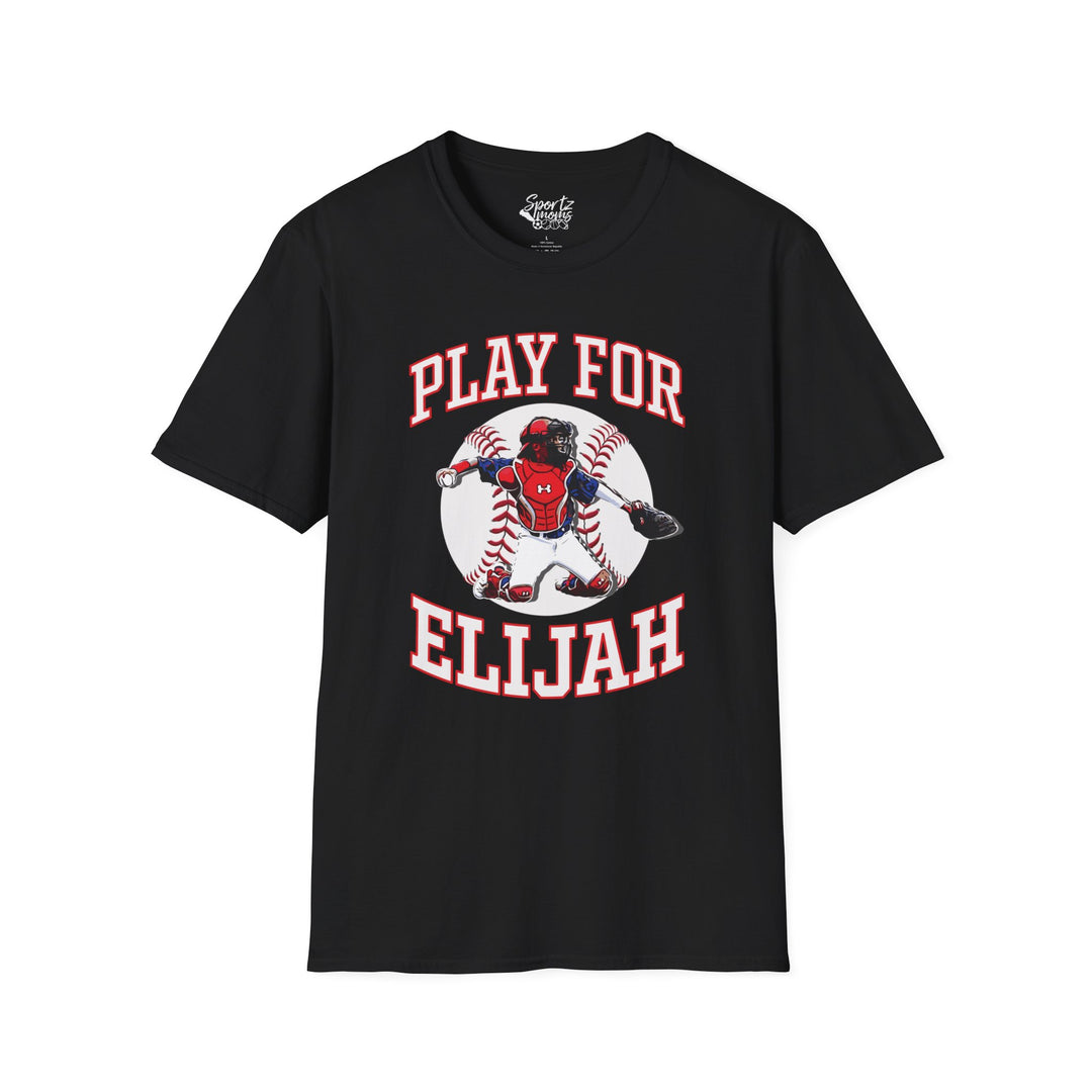 Play for Elijah Unisex Adult T-Shirt