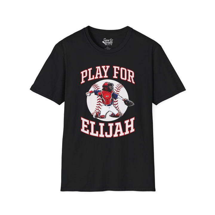 Play for Elijah Unisex Adult T-Shirt