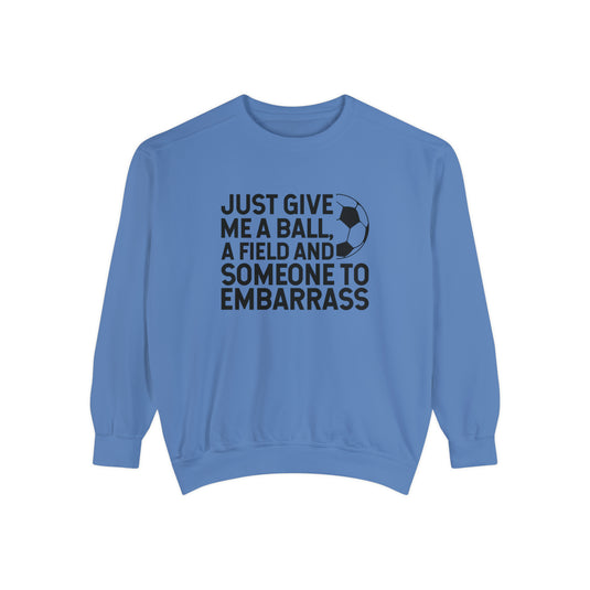Just Give Me a Ball Soccer Adult Unisex Premium Crewneck Sweatshirt