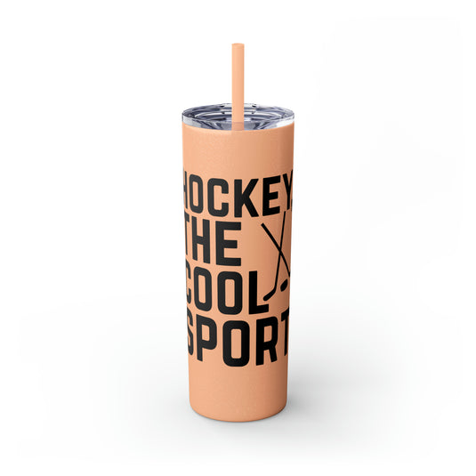 Hockey The Cool Sport 20oz Skinny Tumbler with Straw in Matte or Glossy