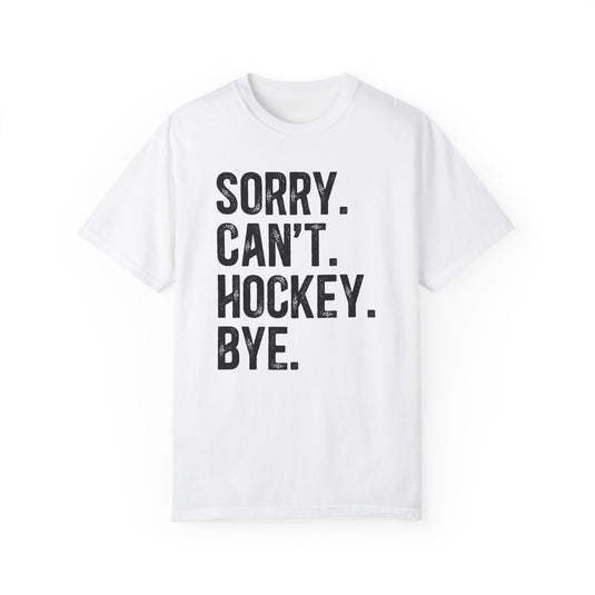 Sorry Can't Hockey Bye Rustic Design Adult Unisex Premium T-Shirt