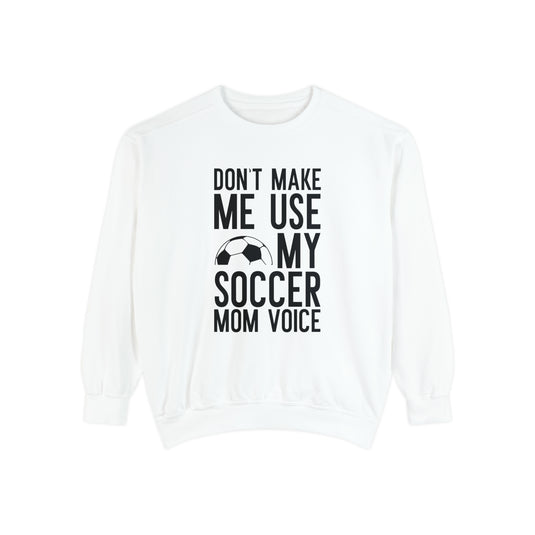 Don't Make Me Use Soccer Adult Unisex Premium Crewneck Sweatshirt