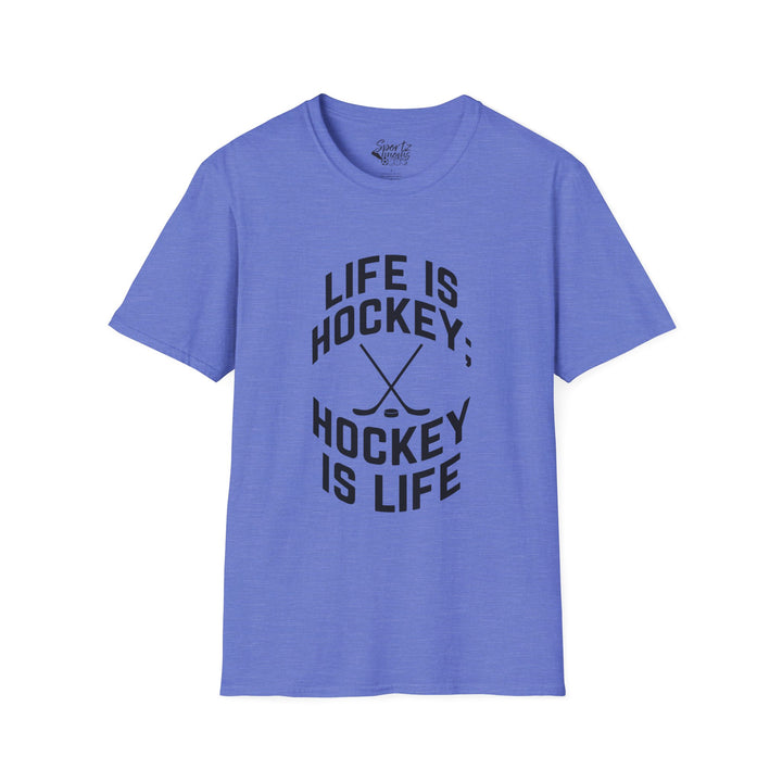 Life is Hockey Adult Unisex T-Shirt