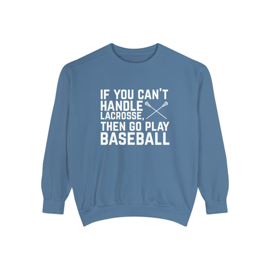 If You Can't Handle Lacrosse Adult Unisex Premium Crewneck Sweatshirt