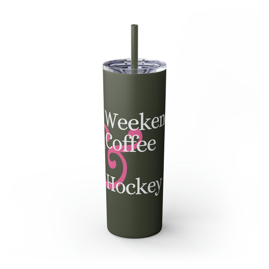 Weekends Coffee & Hockey Pink Design 20oz Skinny Tumbler with Straw in Matte or Glossy