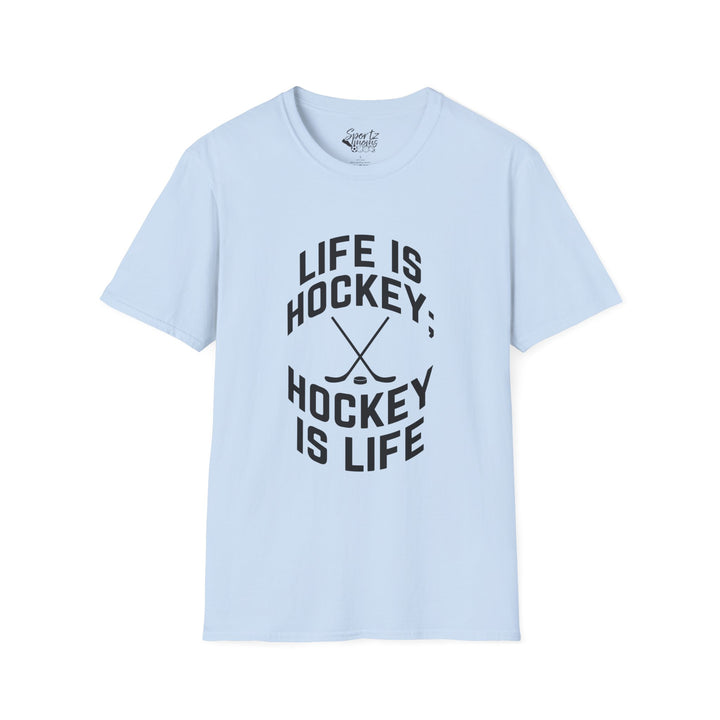 Life is Hockey Adult Unisex T-Shirt