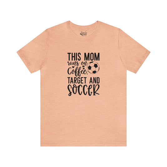 This Mom Runs on Coffee Soccer Adult Unisex Mid-Level T-Shirt