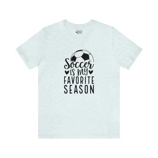 Soccer is My Favorite Season Adult Unisex Mid-Level T-Shirt