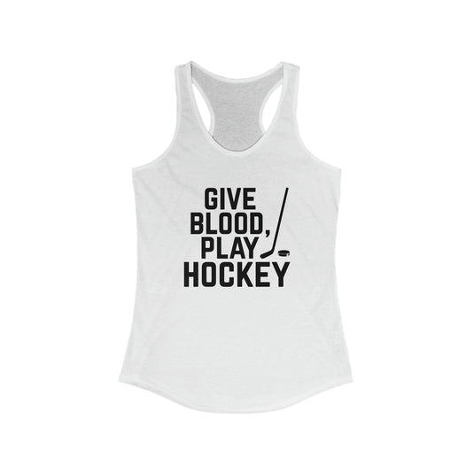 Give Blood Play Hockey Women's Racerback Tank