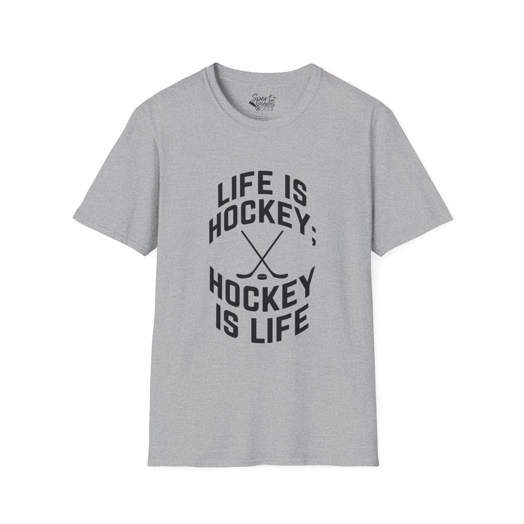 Life is Hockey Adult Unisex T-Shirt