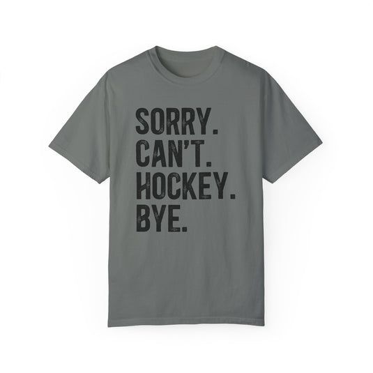 Sorry Can't Hockey Bye Rustic Design Adult Unisex Premium T-Shirt