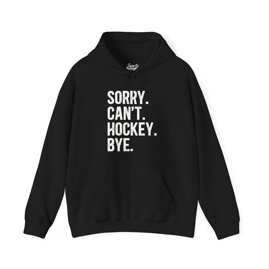 Sorry Can't Hockey Bye Rustic Design Adult Unisex Basic Hooded Sweatshirt