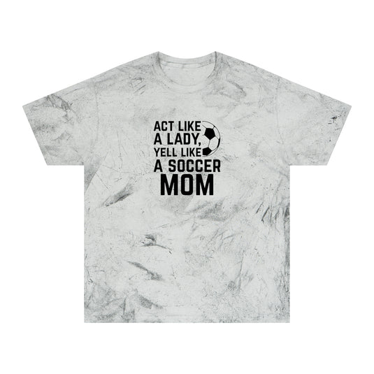 Act Like a Lady Soccer Adult Unisex Colorblast T-Shirt