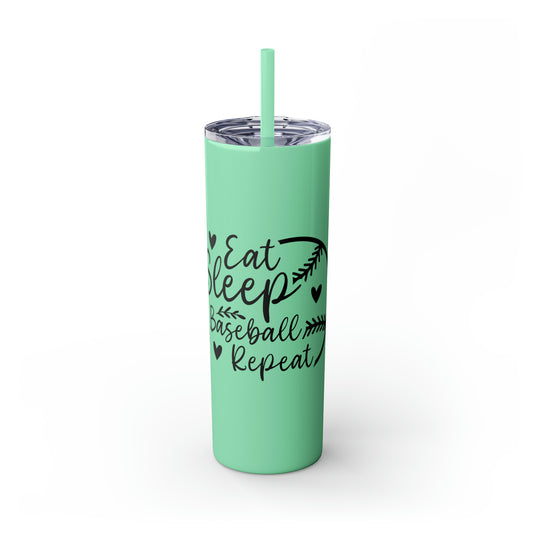 Eat Sleep Baseball Repeat 20oz Skinny Tumbler with Straw in Matte or Glossy