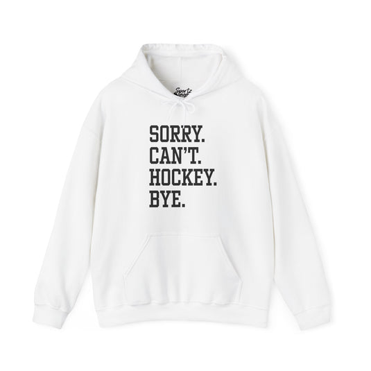 Sorry Can't Hockey Bye Tall Design Adult Unisex Basic Hooded Sweatshirt