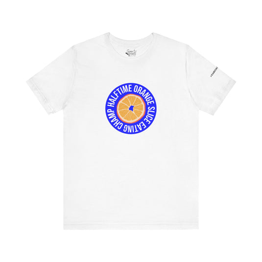 College Station Soccer Club Vanguard Unisex Adult T-Shirt - Half Time Orange Slice Eating Champ