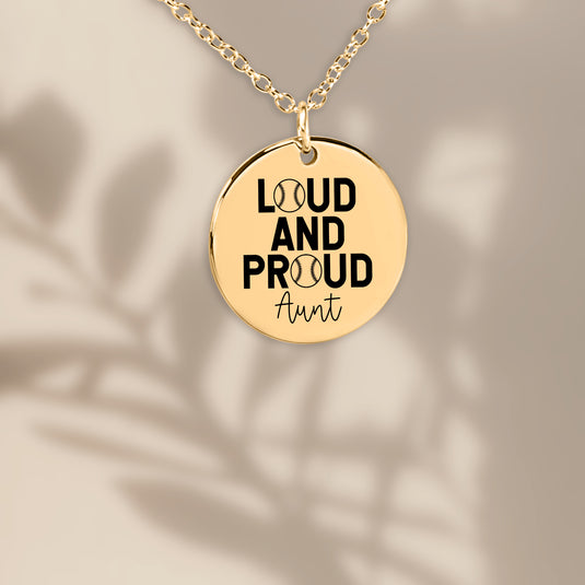 Loud and Proud Aunt Baseball Coin Necklace