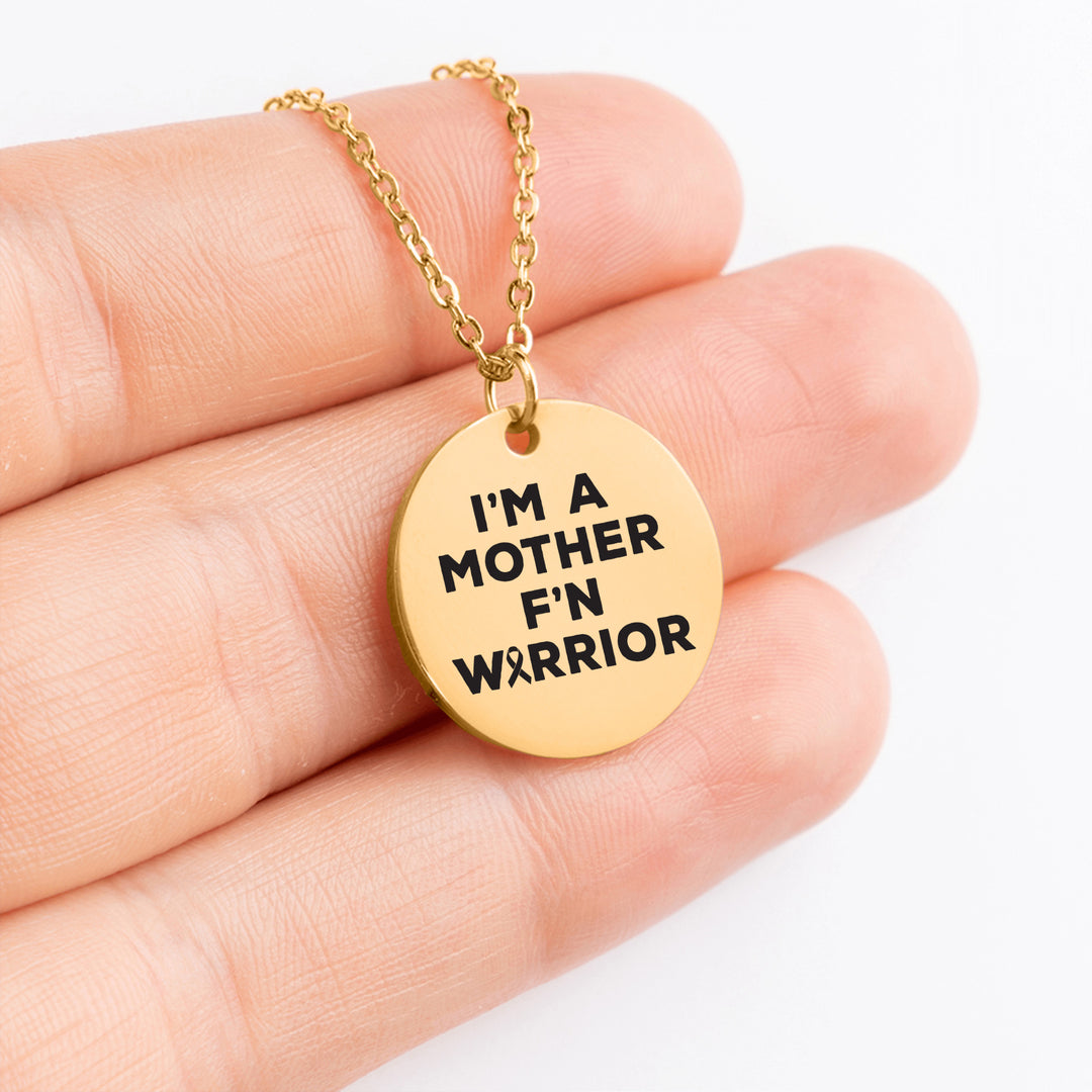 I'm A Mother F'n Warrior Cancer Coin Necklace