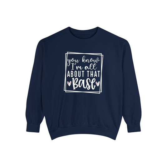 You Know I'm All About that Base Baseball Adult Unisex Premium Crewneck Sweatshirt