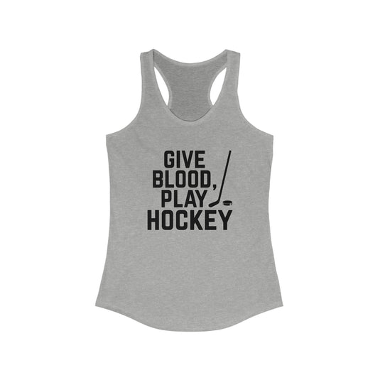 Give Blood Play Hockey Women's Racerback Tank