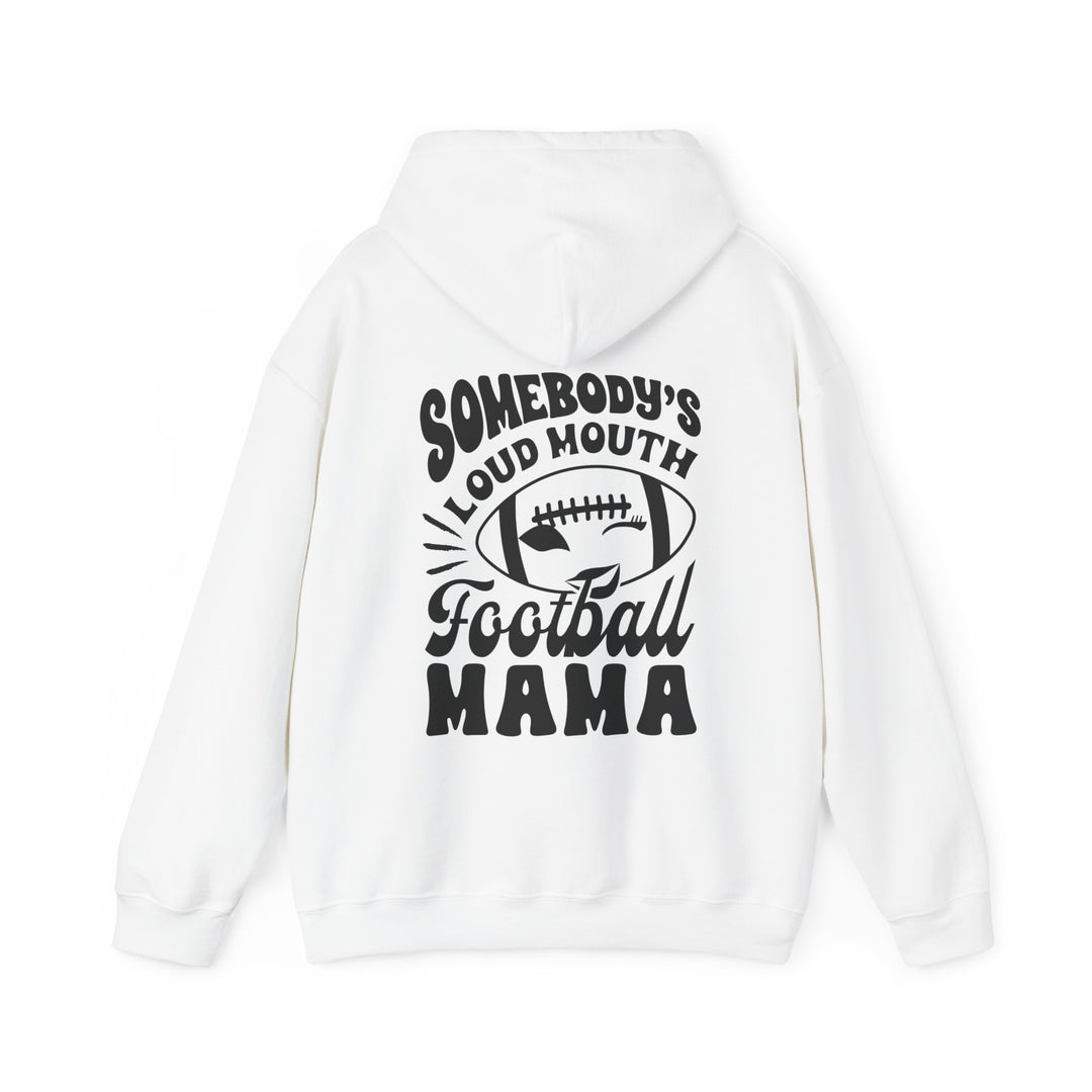 Somebody's Loud Mouth Football Mama Unisex Adult Hooded Sweatshirt