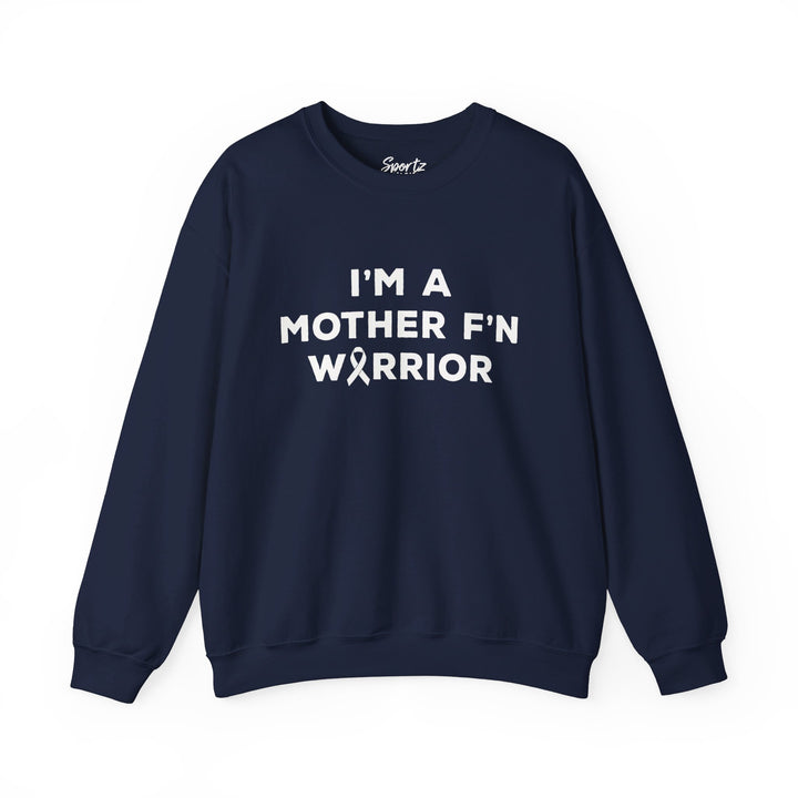 I'm A Mother F'n Warrior Adult Unisex Crewneck Sweatshirt