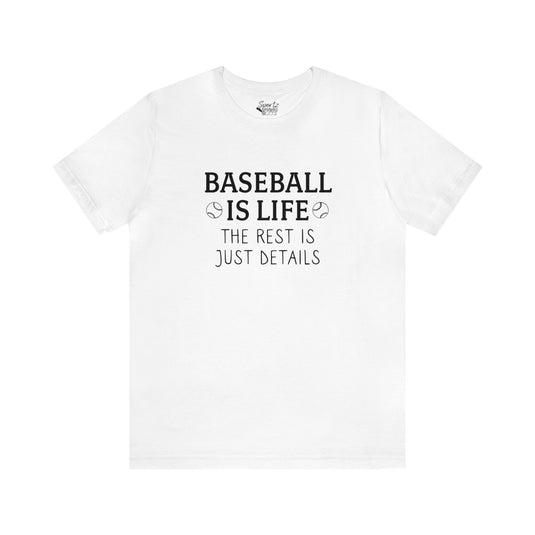 Baseball is Life Adult Unisex Mid-Level T-Shirt