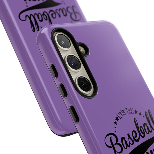 Livin that Baseball Mom Life Tough Phone Case