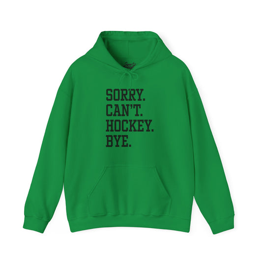 Sorry Can't Hockey Bye Tall Design Adult Unisex Basic Hooded Sweatshirt