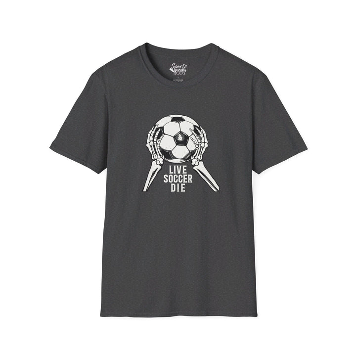 Live Soccer Die Adult Unisex T-Shirt
