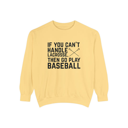 If You Can't Handle Lacrosse Adult Unisex Premium Crewneck Sweatshirt