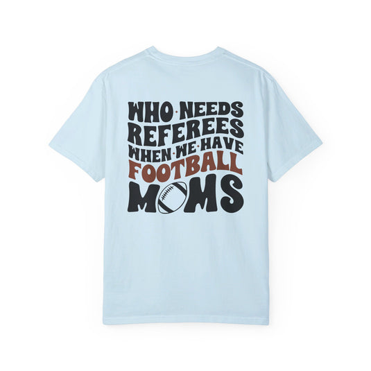 Who Needs Referees Football Unisex Adult Premium T-Shirt