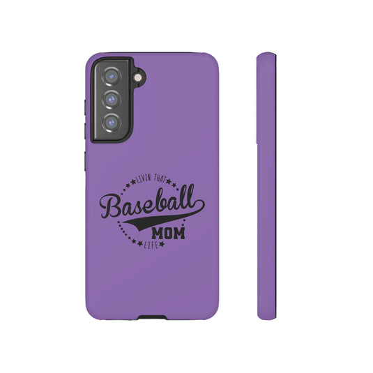 Livin that Baseball Mom Life Tough Phone Case