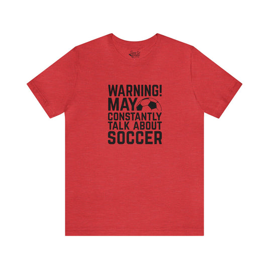 Warning Soccer Adult Unisex Mid-Level T-Shirt