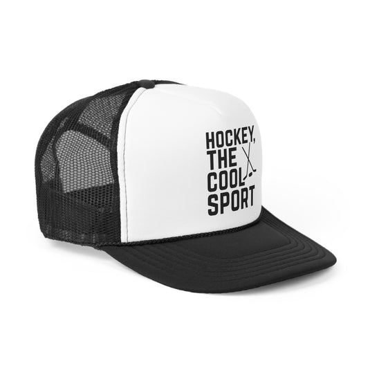 Hockey The Cool Sport Trucker Hat