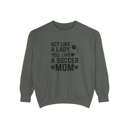 Act Like a Lady Soccer Adult Unisex Premium Crewneck Sweatshirt