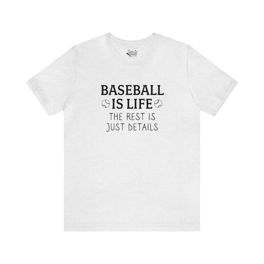 Baseball is Life Adult Unisex Mid-Level T-Shirt