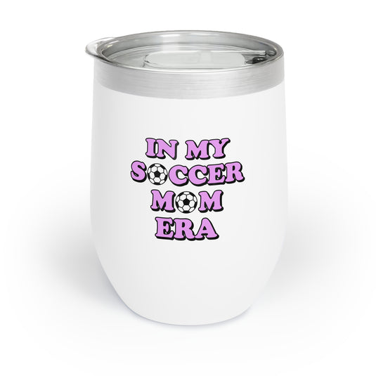 College Station Soccer Club Vanguard 12oz Chill Wine Tumbler - In My Soccer Mom Era